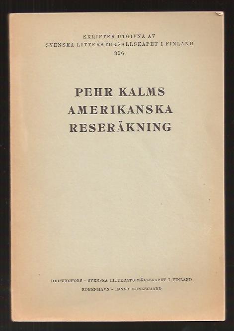 Pehr Kalm : Pehr Kalms amerikanska reseräkning.