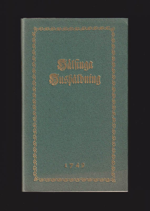 Pehr Schissler : Hälsinga hushåldning