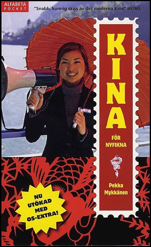 Pekka Mykkänen : Kina för nyfikna
