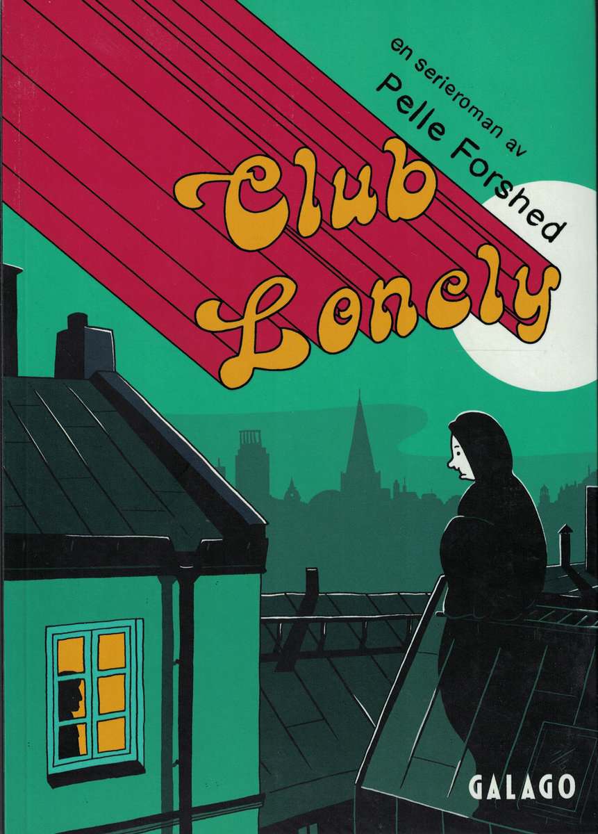 Pelle Forshed : Club Lonely