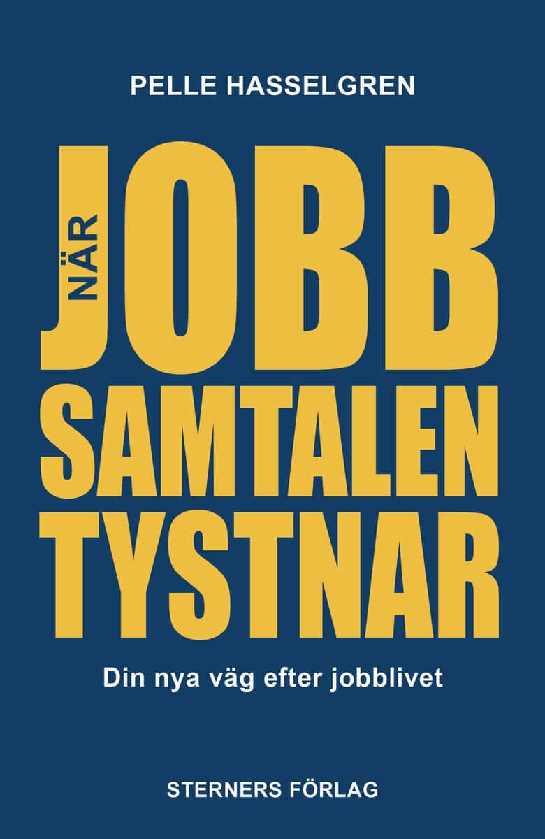 Pelle Hasselgren : När jobbsamtalen tystnar