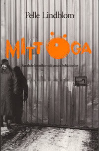 Pelle Lindblom : Mitt öga