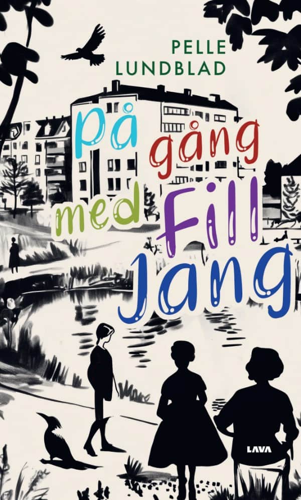 Pelle Lundblad : På gång med Fill Jang