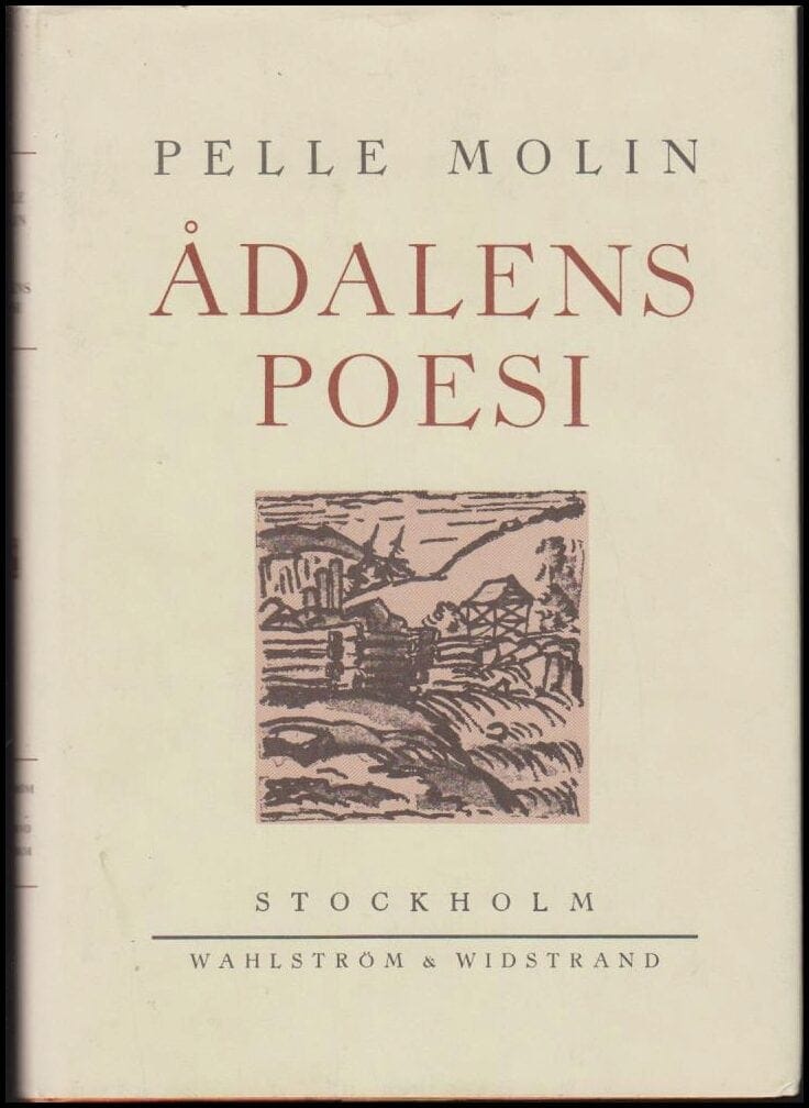 Pelle Molin : Ådalens poesi