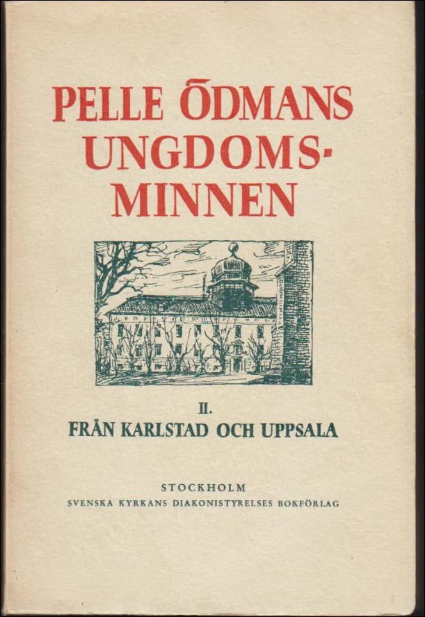 Pelle Ödman : Pelle Ödmans ungdomsminnen