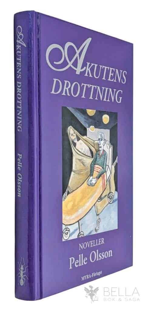 Pelle Olsson : Akutens drottning