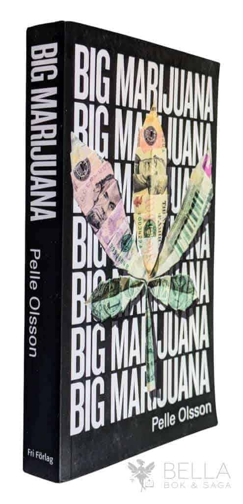 Pelle Olsson : Big Marijuana