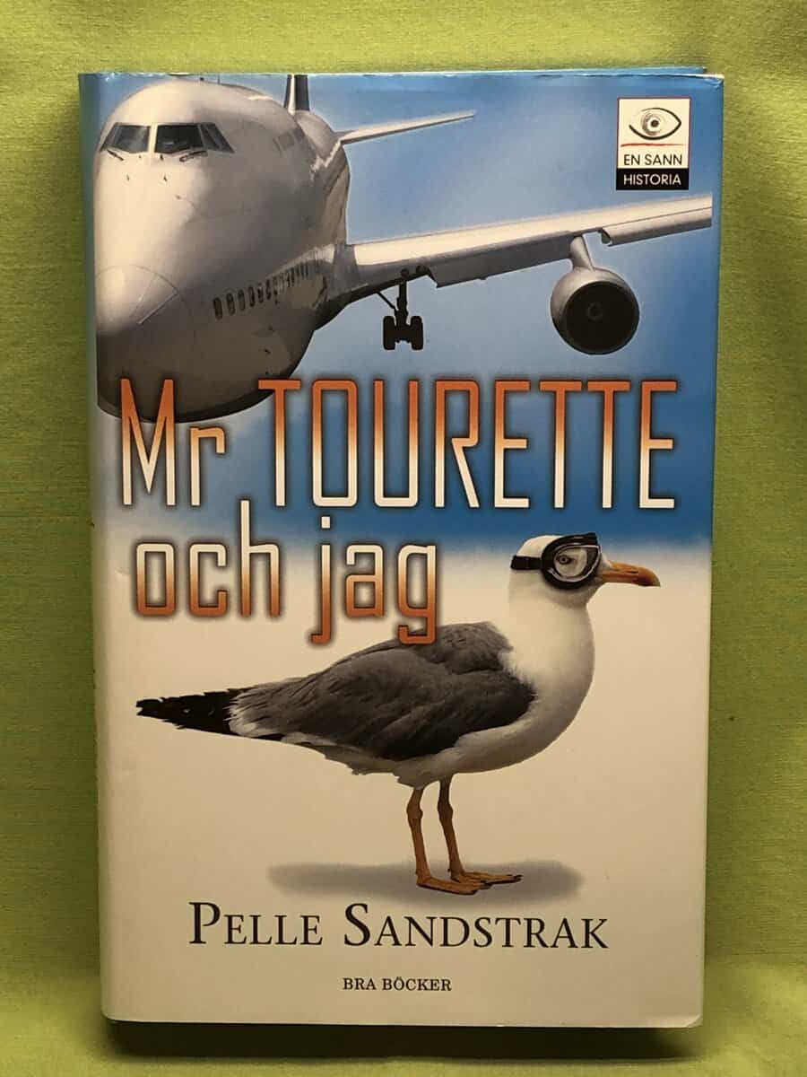 Pelle Sandstrak : Mr Tourette och jag