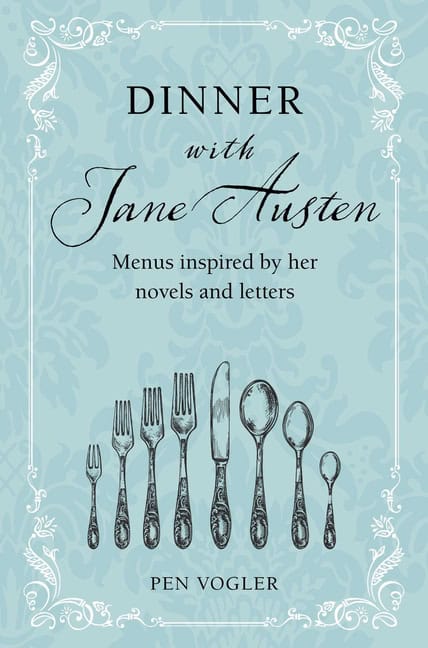 Pen Vogler : Dinner With Jane Austen