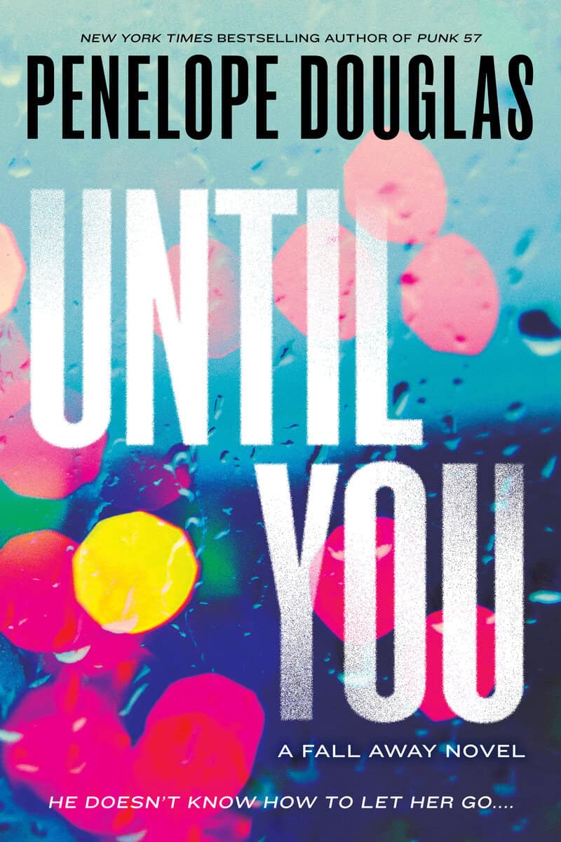 Penelope Douglas : Until you