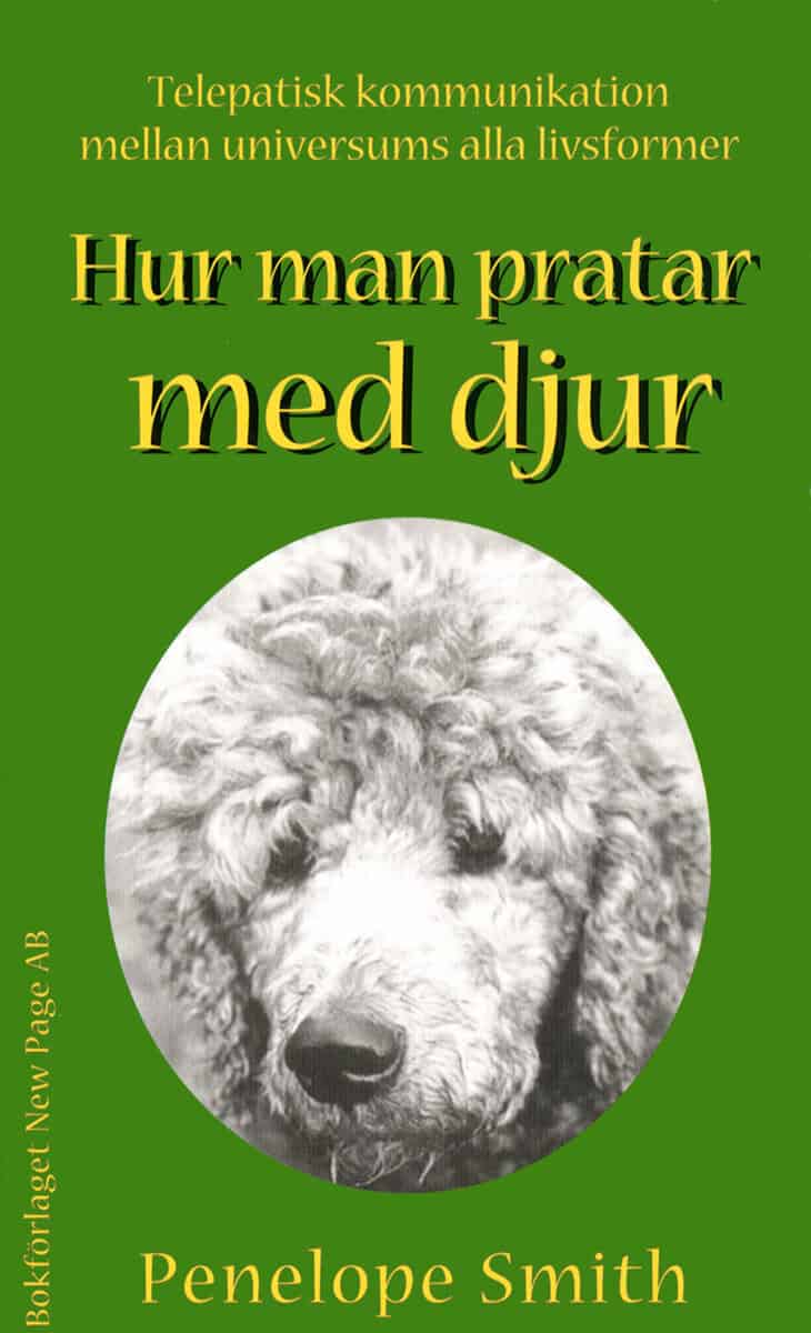 Penelope Smith : Hur man pratar med djur : interplanetarisk telepatisk kommunikation