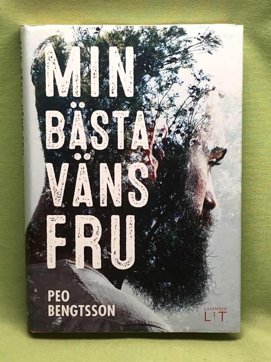 Peo Bengtsson : Min bästa väns fru