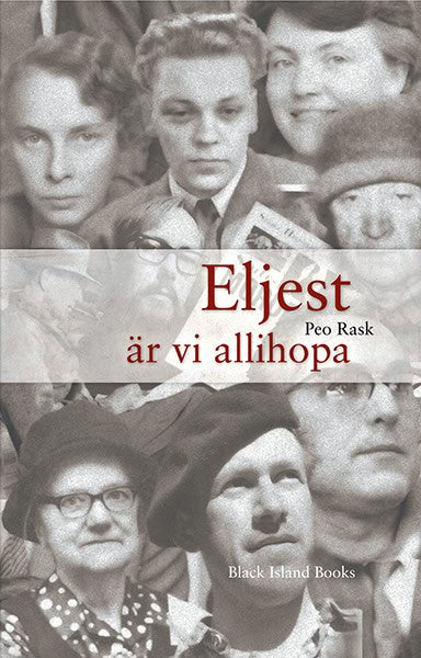 Peo Rask : Eljest är vi allihopa