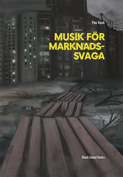 Peo Rask : Musik för marknadssvaga
