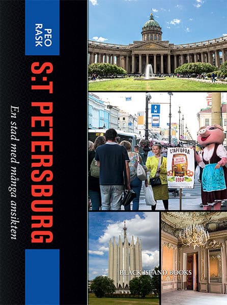 Peo Rask : S:t Petersburg : en stad med många ansikten