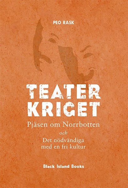 Peo Rask : Teaterkriget