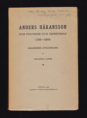 Per-Adolf Lange : Anders Håkansson som politiker och ämbetsman 1789-1800 (dedikation)