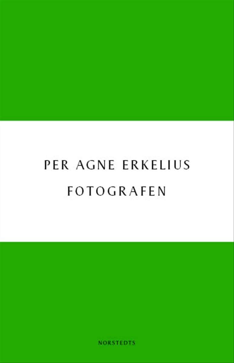 Per Agne Erkelius : Fotografen