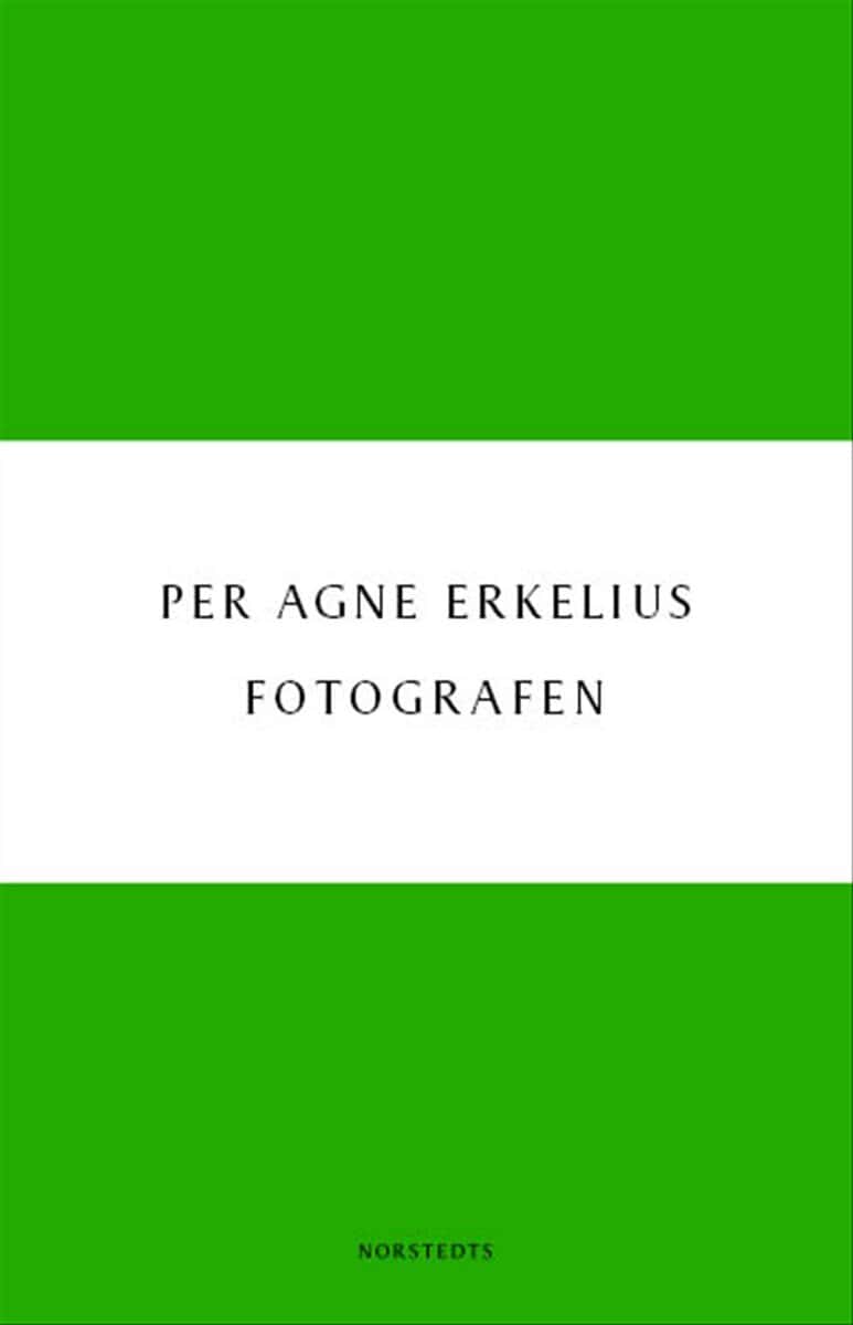 Per Agne Erkelius : Fotografen