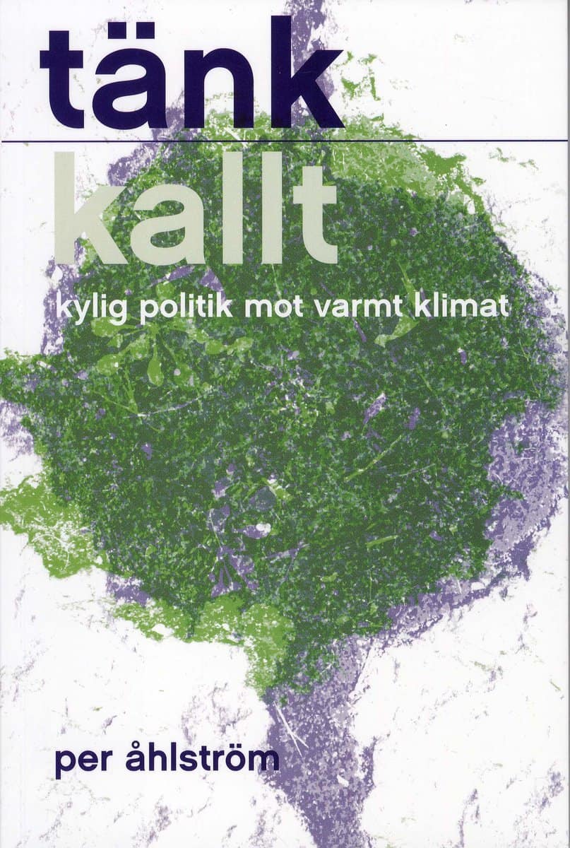 Per Åhlström : Tänk kallt