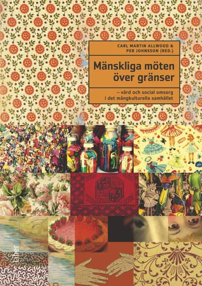 Johnsson, Per ; Allwood, Carl Martin : Mänskliga möten över gränser