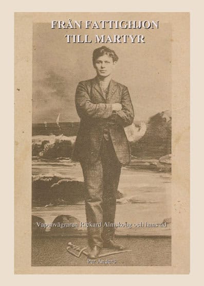 Per Anderö : Från fattighjon till martyr