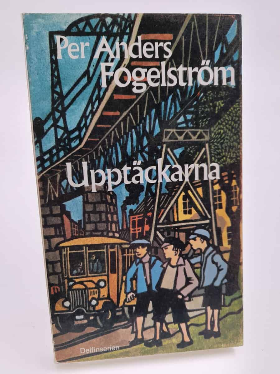 Per Anders Fogelström : Upptäckarna
