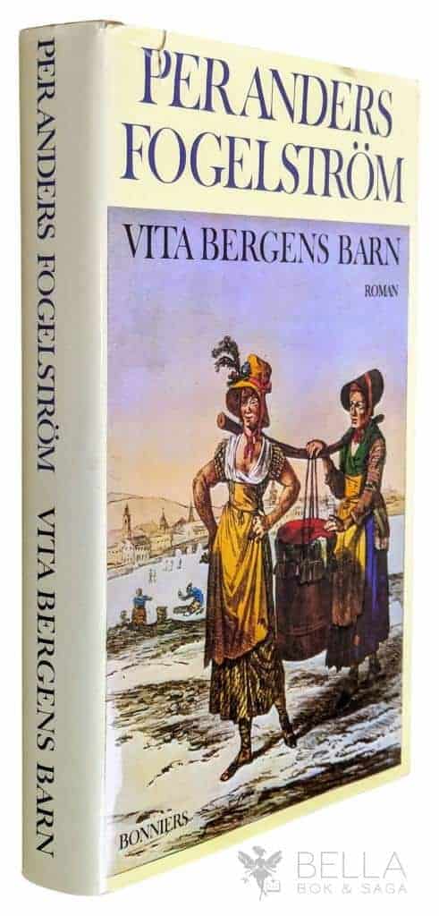 Per Anders Fogelström : Vita bergens barn
