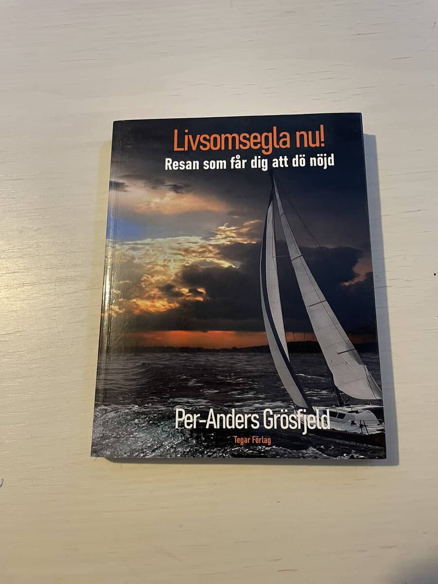 Per-Anders Grösfjeld : Livsomsegla nu!