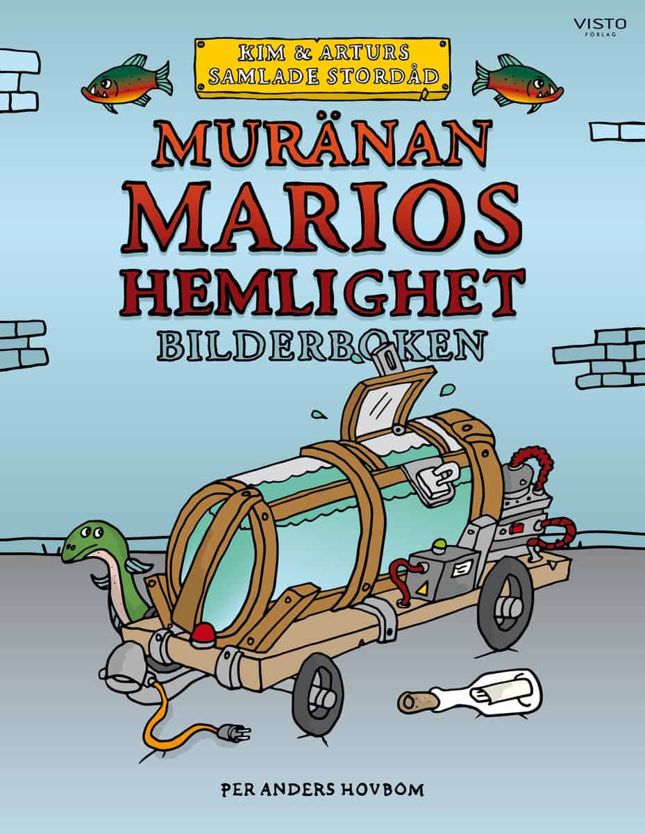 Per Anders Hovbom : Muränan Marios hemlighet : bilderboken