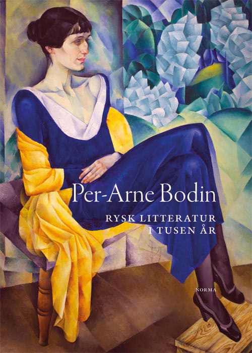 Per-Arne Bodin : Rysk litteratur i tusen år