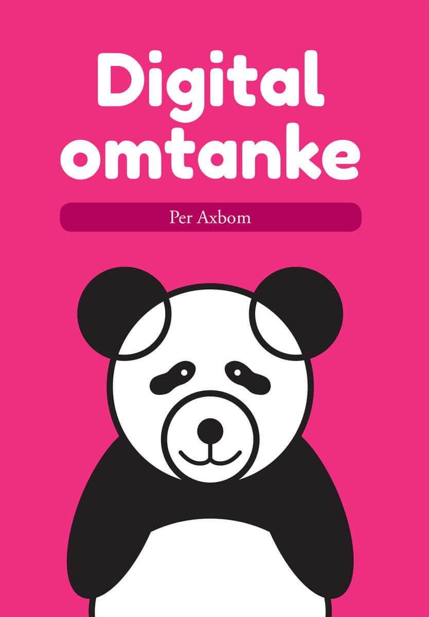 Per Axbom : Digital omtanke