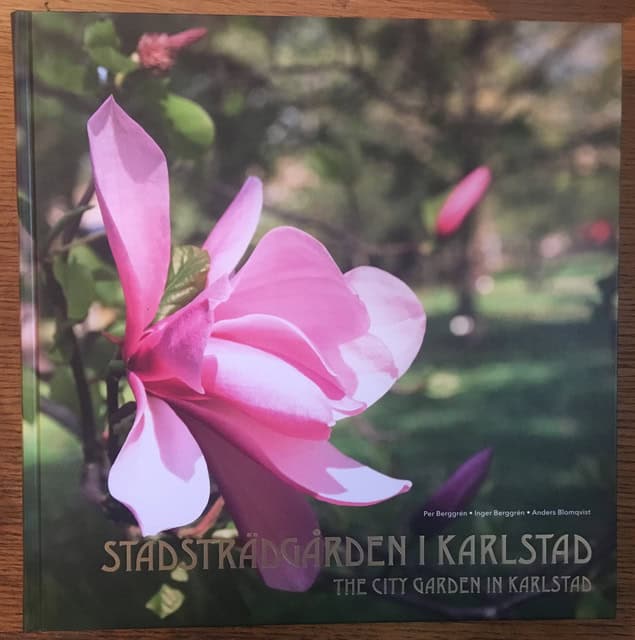 BERGGRÉN, PER BERGGRÉN, INGER BLOMQVIST, ANDERS. : Stadsträdgården i Karlstad