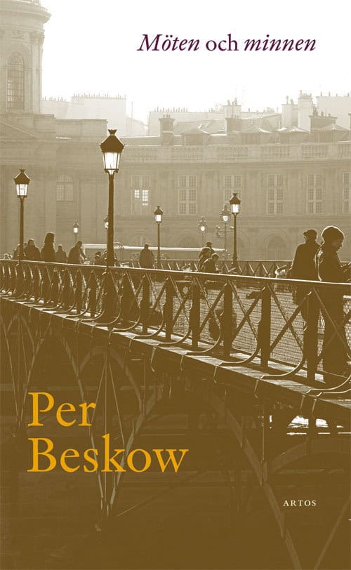 Per Beskow : Möten och minnen