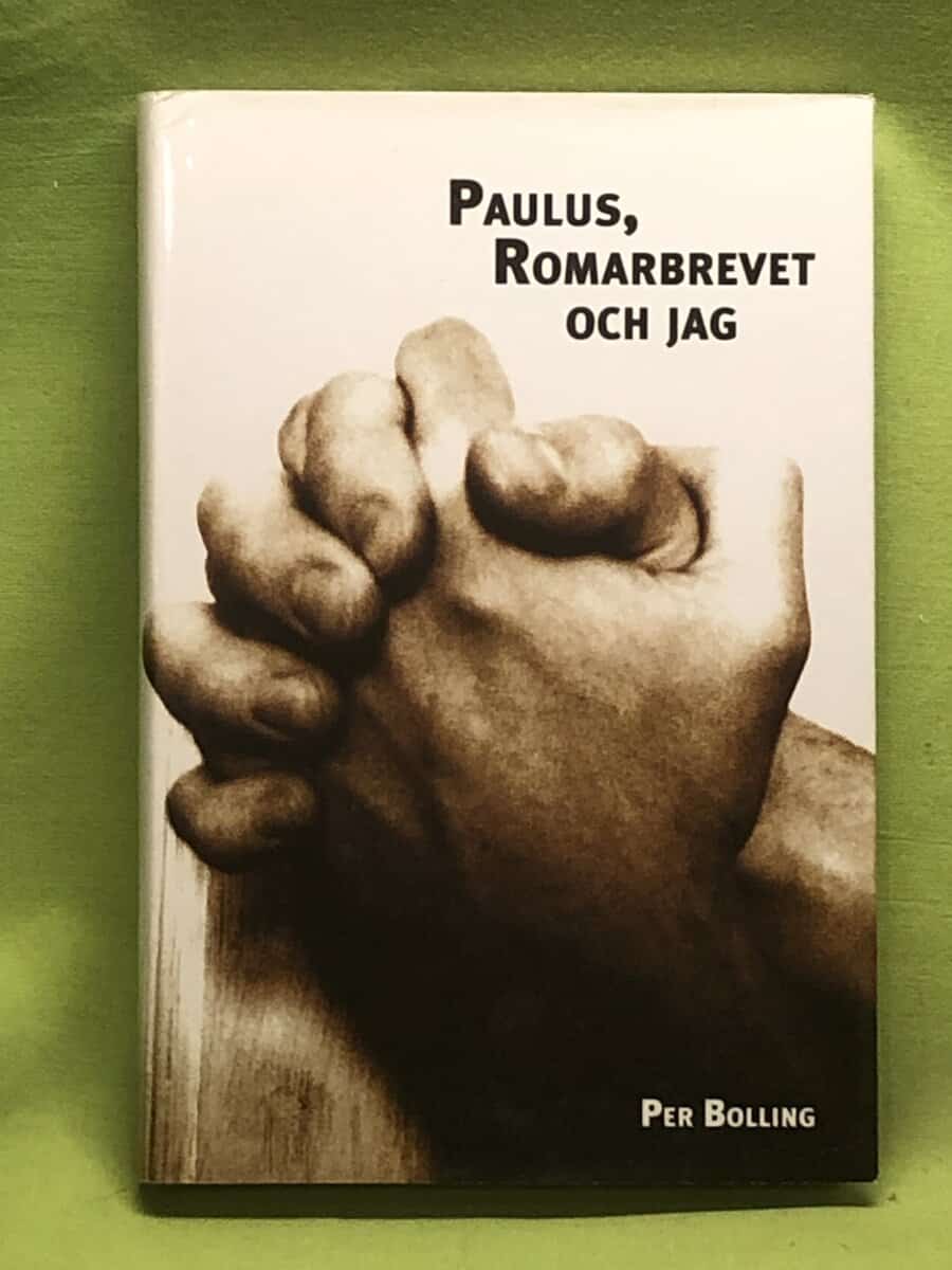 Per Bolling : Paulus, Romarbrevet och jag