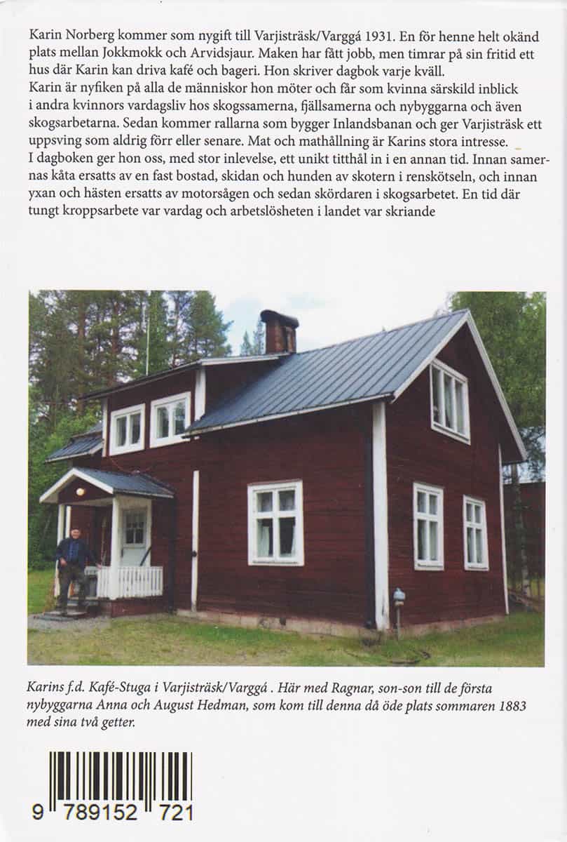 Per-Bruno Wisth : Karins dagbok 1931-1934 och Varjisträsk - Varggá