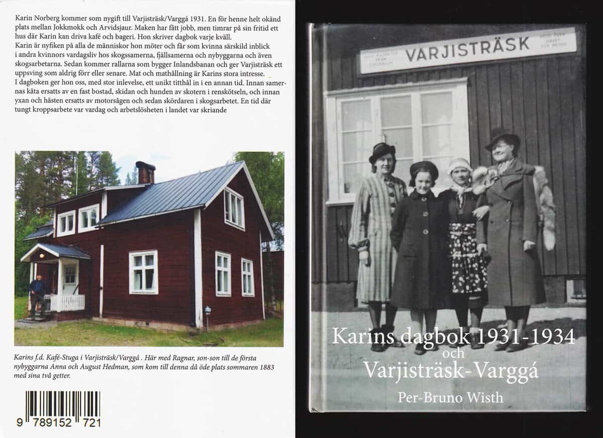 Per-Bruno Wisth : Karins dagbok 1931-1934 och Varjisträsk - Varggá