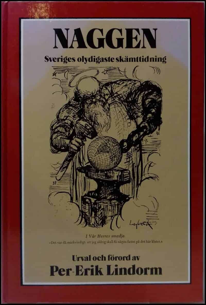 Per-Erik Lindorm : Erik Lindorms Naggen
