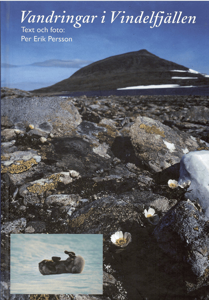 Per Erik Persson : Vandringar i Vindelfjällen
