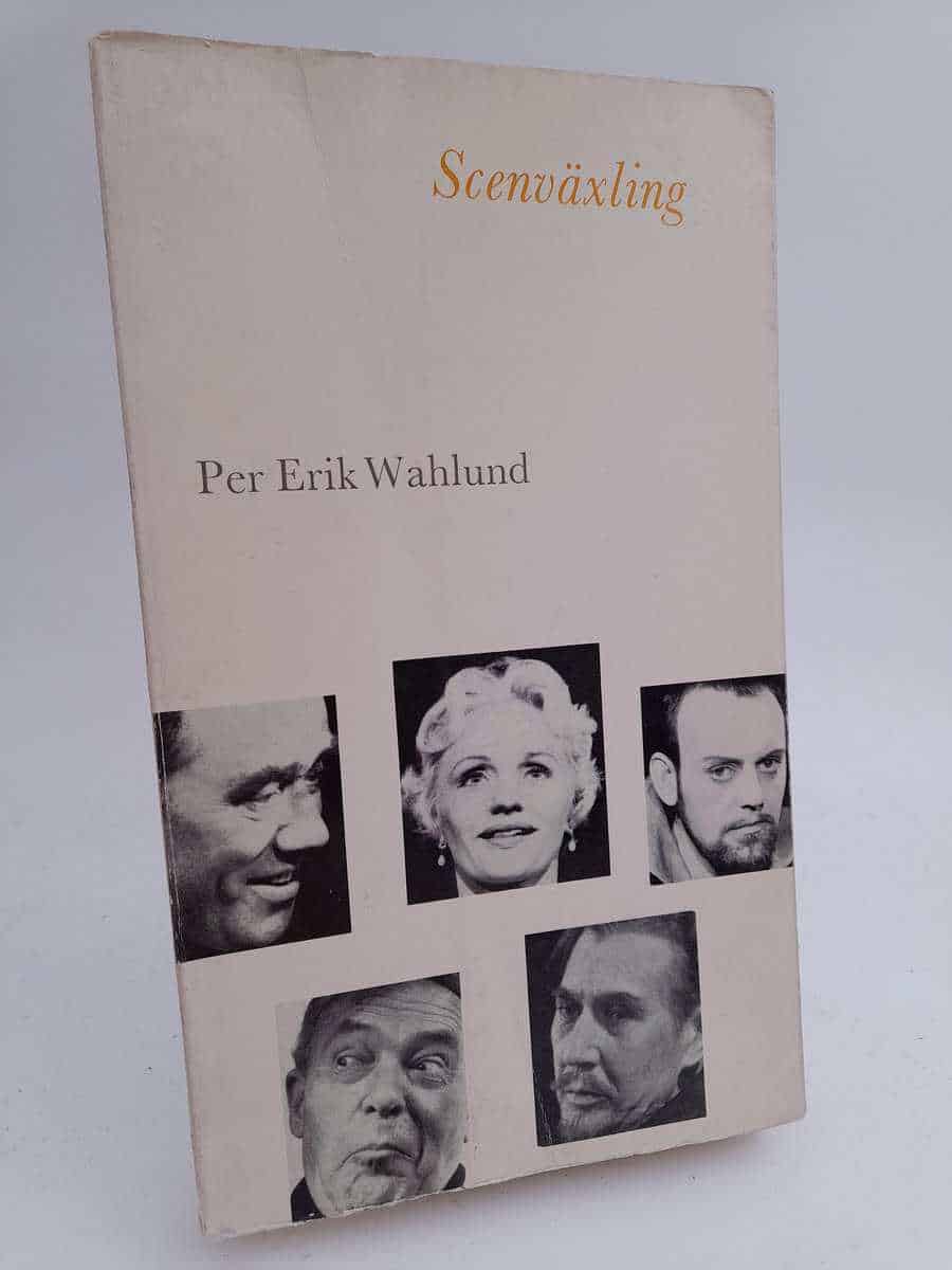 Per Erik Wahlund : Scenväxling
