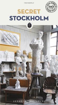 Per Faxneld : Secret Stockholm Guide