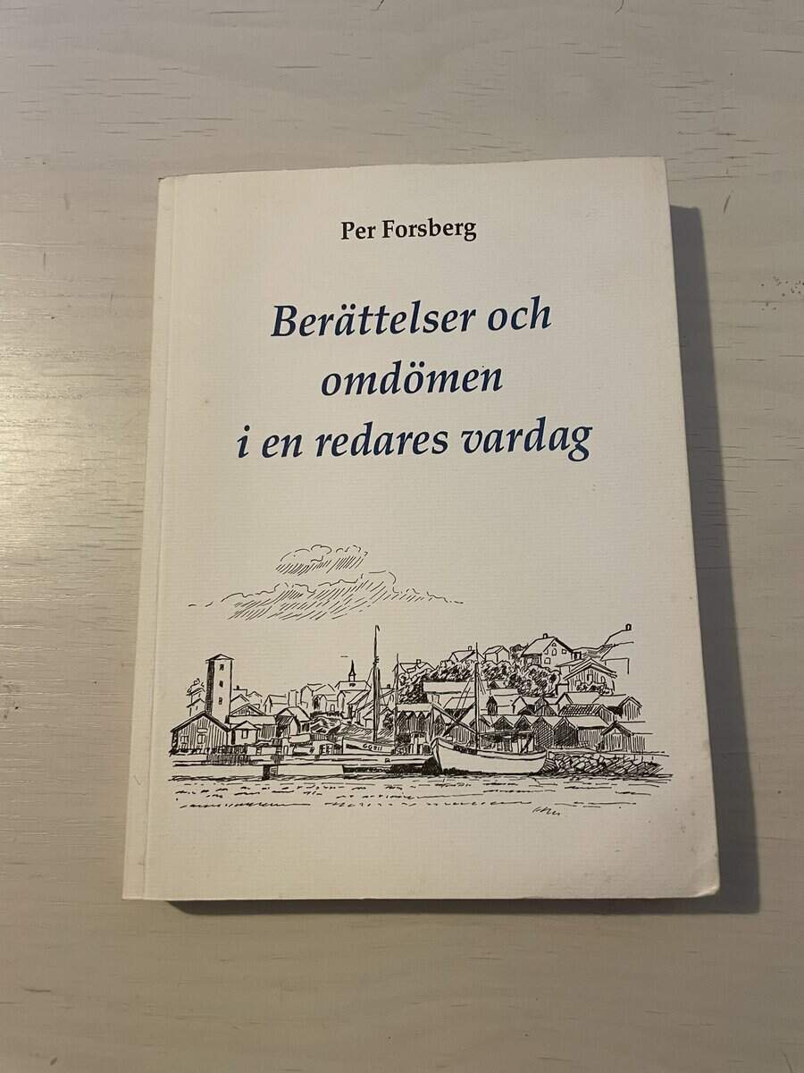 Per Forsberg : Berättelser och omdömen i en redares vardag