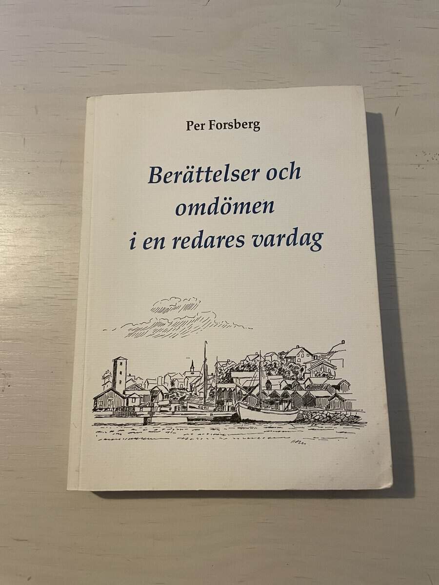 Per Forsberg : Berättelser och omdömen i en redares vardag