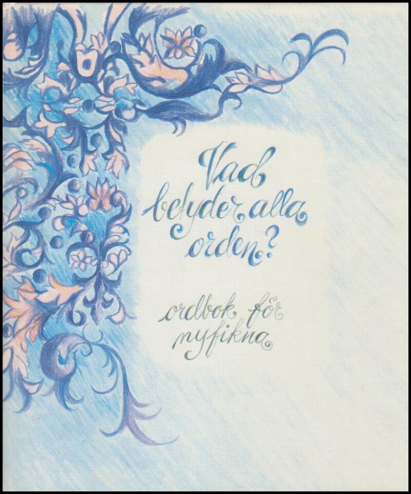 Per Giertz : Vad betyder alla orden?