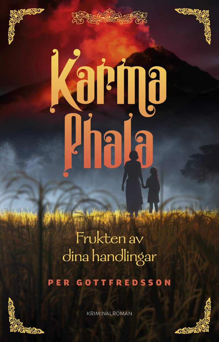 Per Gottfredsson : Karma phala - Frukten av dina handlingar