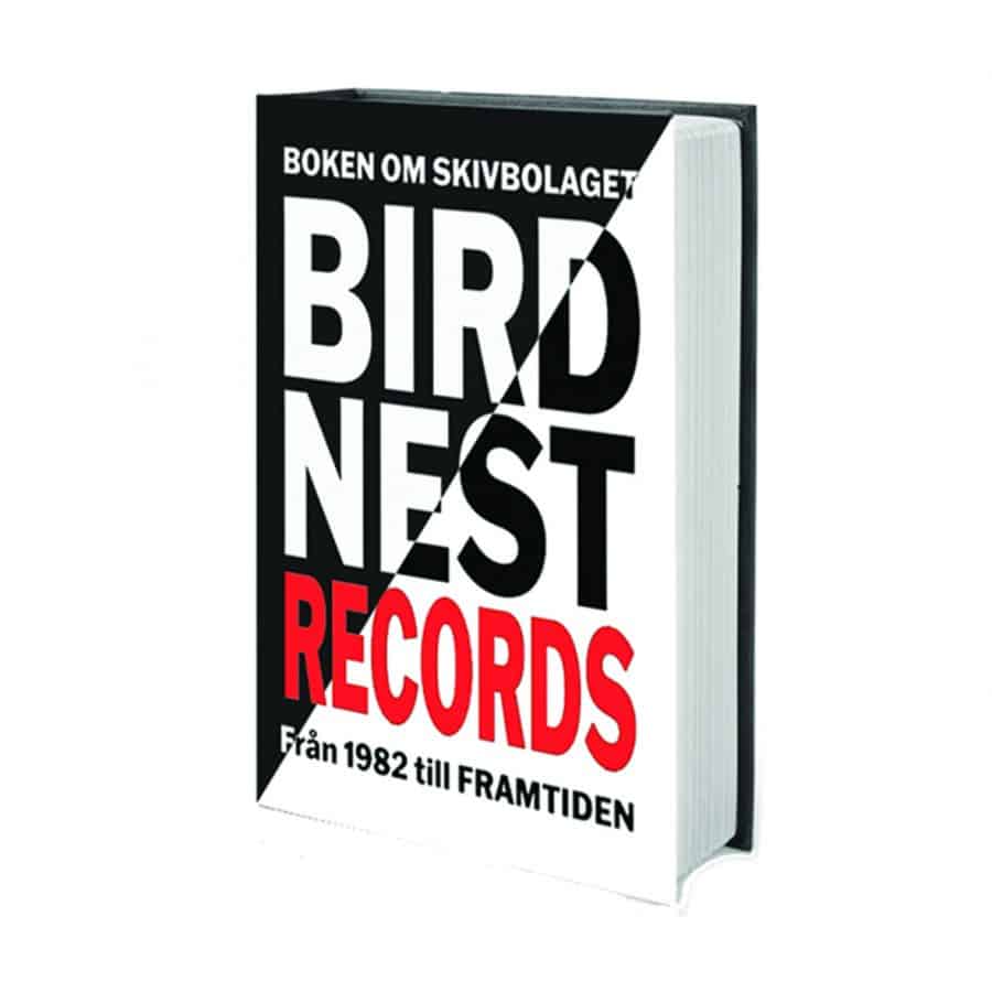 Per Granberg : Boken om skivbolaget Birdnest Records från 1982 till framtiden
