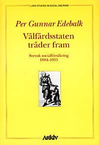Per Gunnar Edebalk : Välfärdsstaten träder fram