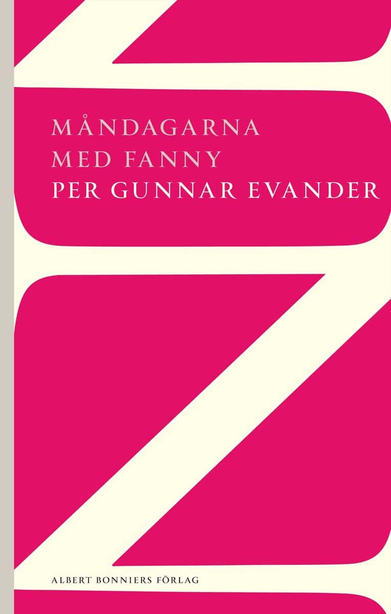 Per Gunnar Evander : Måndagarna med Fanny