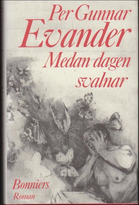 Per Gunnar Evander : Medan dagen svalnar
