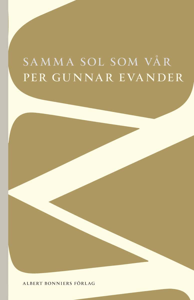 Per Gunnar Evander : Samma sol som vår